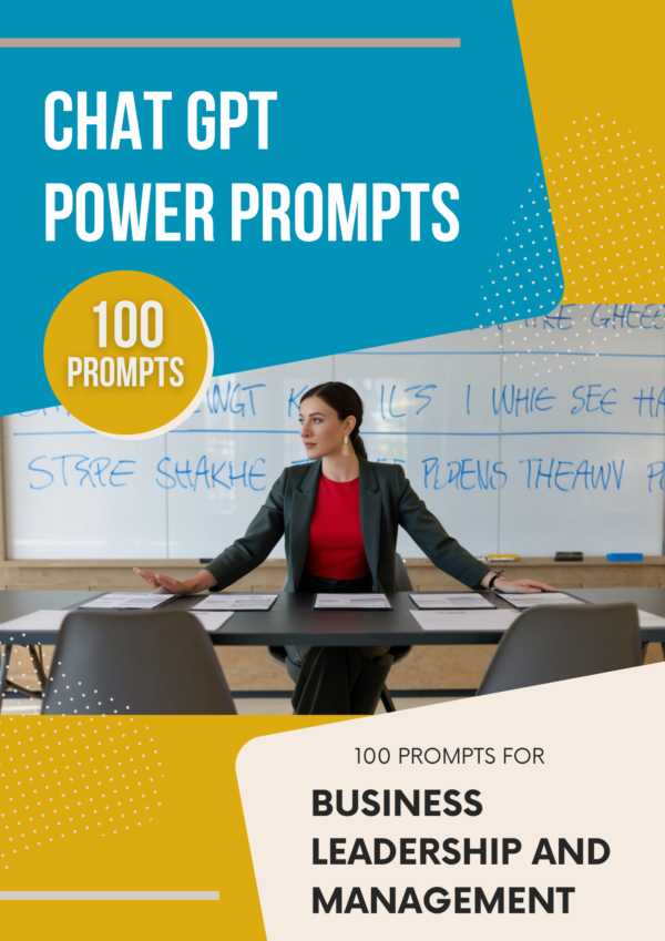 100 Chat GPT Power Prompts for Business Leaders